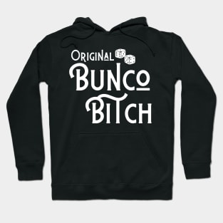 Original Bunco Bitch Funny Hoodie